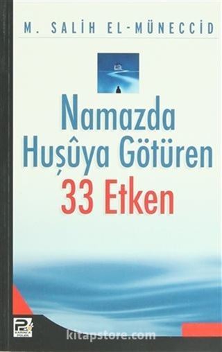 Namazda Huşuya Götüren 33 Etken