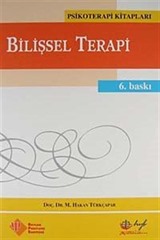 Bilişsel Terapi / Temel İlkeler ve Uygulama