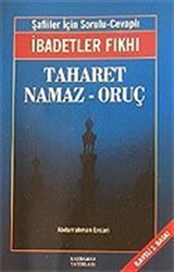 Taharet - Namaz - Oruç / İbadetler Fıkhı