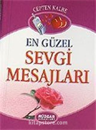 En Güzel Sevgi Mesajları (Cep Boy)