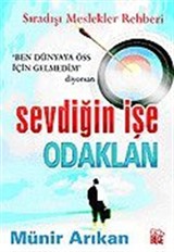 Sevdiğin İşe Odaklan