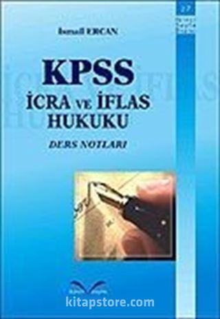 KPSS İcra ve İflas Hukuku Ders Notları