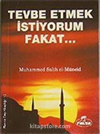 Tevbe Etmek İstiyorum Fakat (Cep Boy)