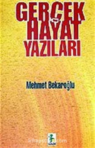 Gerçek Hayat Yazıları