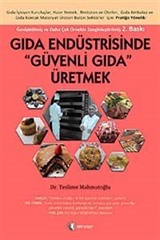 Gıda Endüstrisinde Güvenli Gıda Üretmek