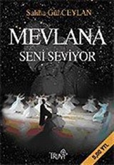 Mevlana Seni Seviyor