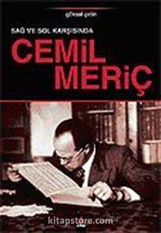 Sağ ve Sol Karşısında Cemil Meriç