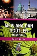 Mevlana'dan Öğütler