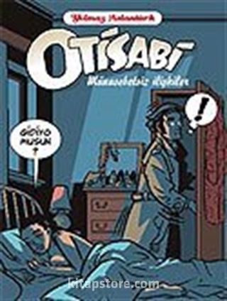 Otisabi / Münasebetsiz İlişkiler