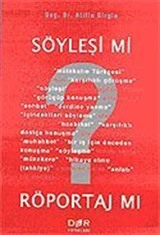 Söyleşi mi Röportaj mı?