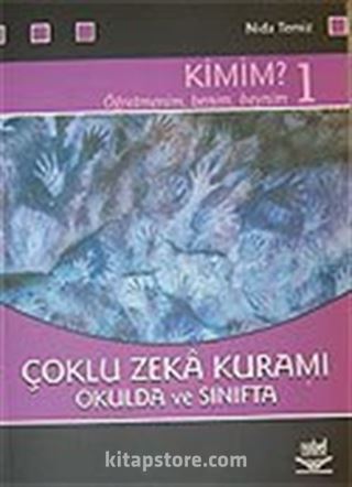 Çoklu Zeka Kuramı Okulda ve Sınıfta / Kimim 1