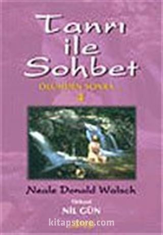 Tanrı İle Sohbet 4