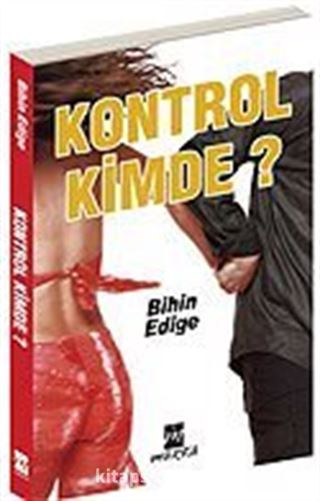 Kontrol Kimde