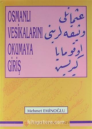 Osmanlı Vesikalarını Okumaya Giriş