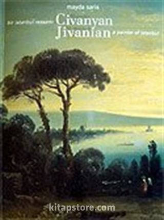 Bir İstanbul Ressamı Civanyan Jivanian