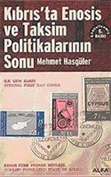 Kıbrıs'ta Enosis ve Taksim Politikalarının Sonu