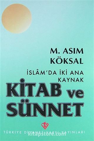 İslam'da İki Ana Kaynak: Kitab ve Sünnet