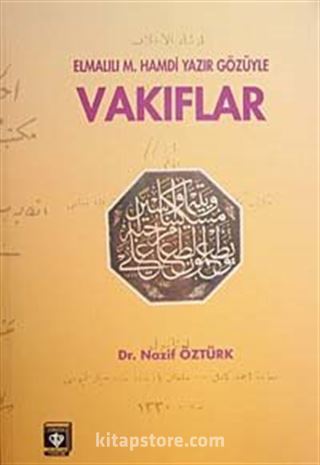 Elmalılı M.Hamdi Yazır Gözüyle Vakıflar