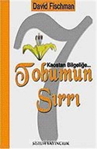 7 Tohumun Sırrı / Kaostan Bilgeliğe