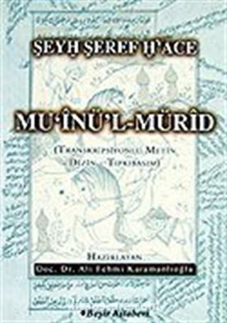 Mu'inü'l-Mürid / Şeyh Şeref Hace