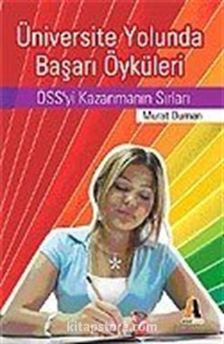 Üniversite Yolunda Başarı Öyküleri