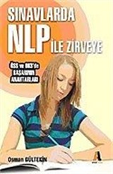 Sınavlarda NLP ile Zirveye / Öss ve Oks de Başarının Anahtarları