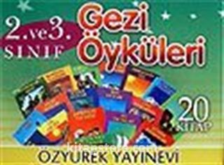 Gezi Öyküleri (20 Kitap) 2. ve 3. Sınıf