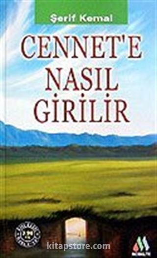 Cennet'e Nasıl Girilir