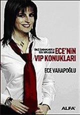 Ece'nin VIP Konukları