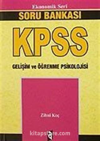 KPSS Ekonomik Seri Gelişim ve Öğrenme Psikolojisi / Soru Bankası