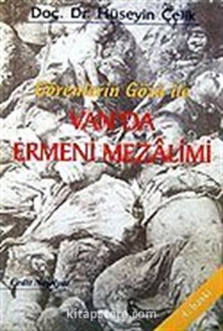 Van'da Ermeni Mezalimi / Görenlerin Gözü İle