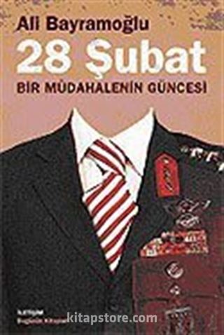 28 Şubat / Bir Müdahalenin Güncesi