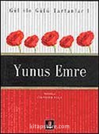 Yunus Emre / Gül İle Gülü Tartanlar 1