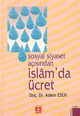 Sosyal Siyaset Açısından İslam'da Ücret