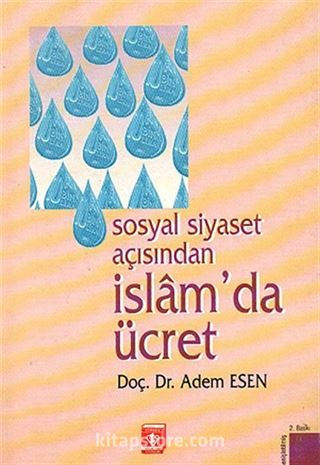 Sosyal Siyaset Açısından İslam'da Ücret