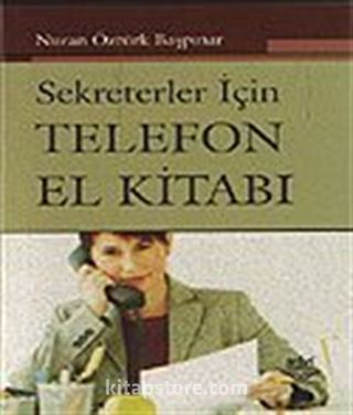 Sekreterler İçin Telefon El Kitabı