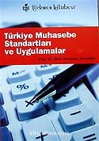 Türkiye Muhasebe Standartları ve Uygulamaları