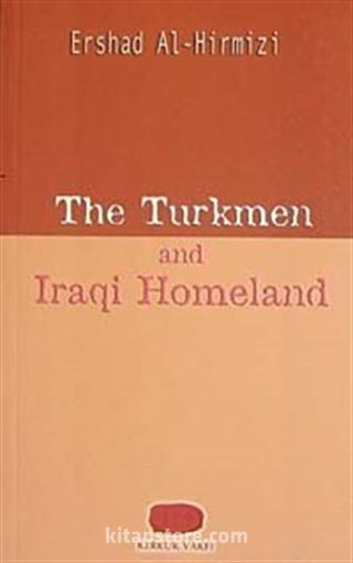 The Turkmen And Iraqi Homeland