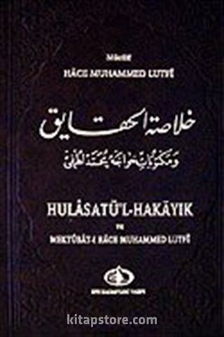 Hulasatü'l-Hakayık ve Mektubat-ı Hace Muhammed Lutfi