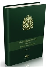 Hace Muhammed Lutfi / Hayatı, Şahsiyeti ve Eserleri