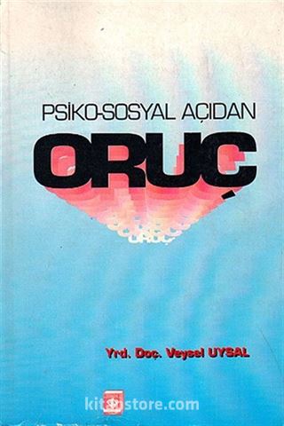 Psiko-Sosyal Açıdan Oruç