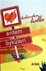 Erdem Öyküleri / Kalemden Kaleme