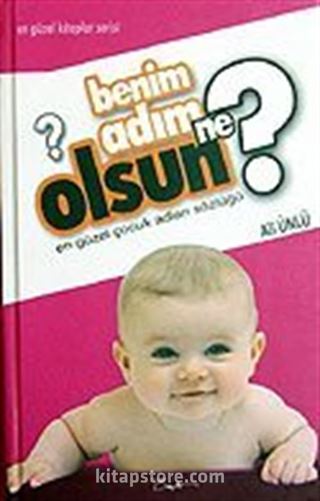 Benim Adım Ne Olsun? (Ciltli)