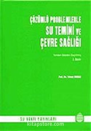 Su Temini ve Çevre Sağlığı / Çözümlü Problemlerle