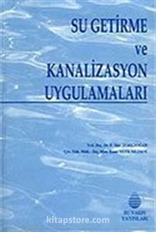 Su Getirme ve Kanalizasyon Uygulamaları