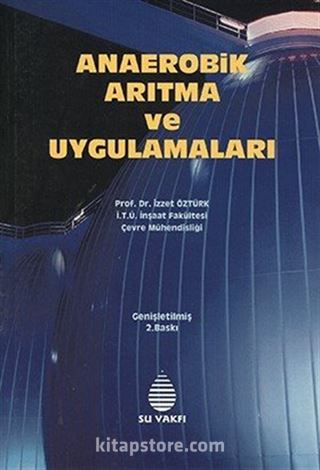 Anaerobik Arıtma ve Uygulamaları