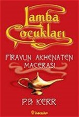 Lamba Çocukları 1 / Firavun Akhenaten Macerası