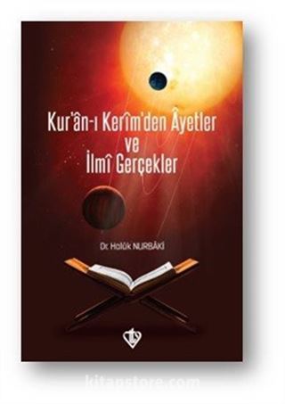 Kur'an-ı Kerim'den Ayetler ve İlmi Gerçekler