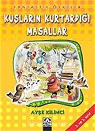 Kuşların Kurtardığı Masallar