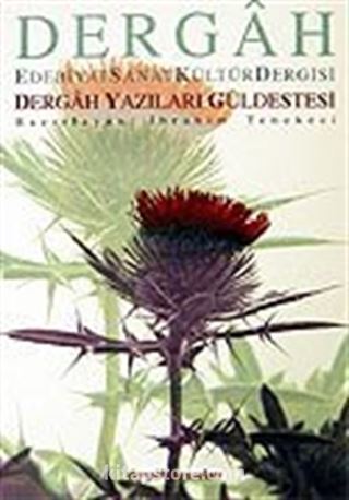 Dergah Yazıları Güldestesi